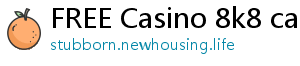 FREE Casino 8k8 casino